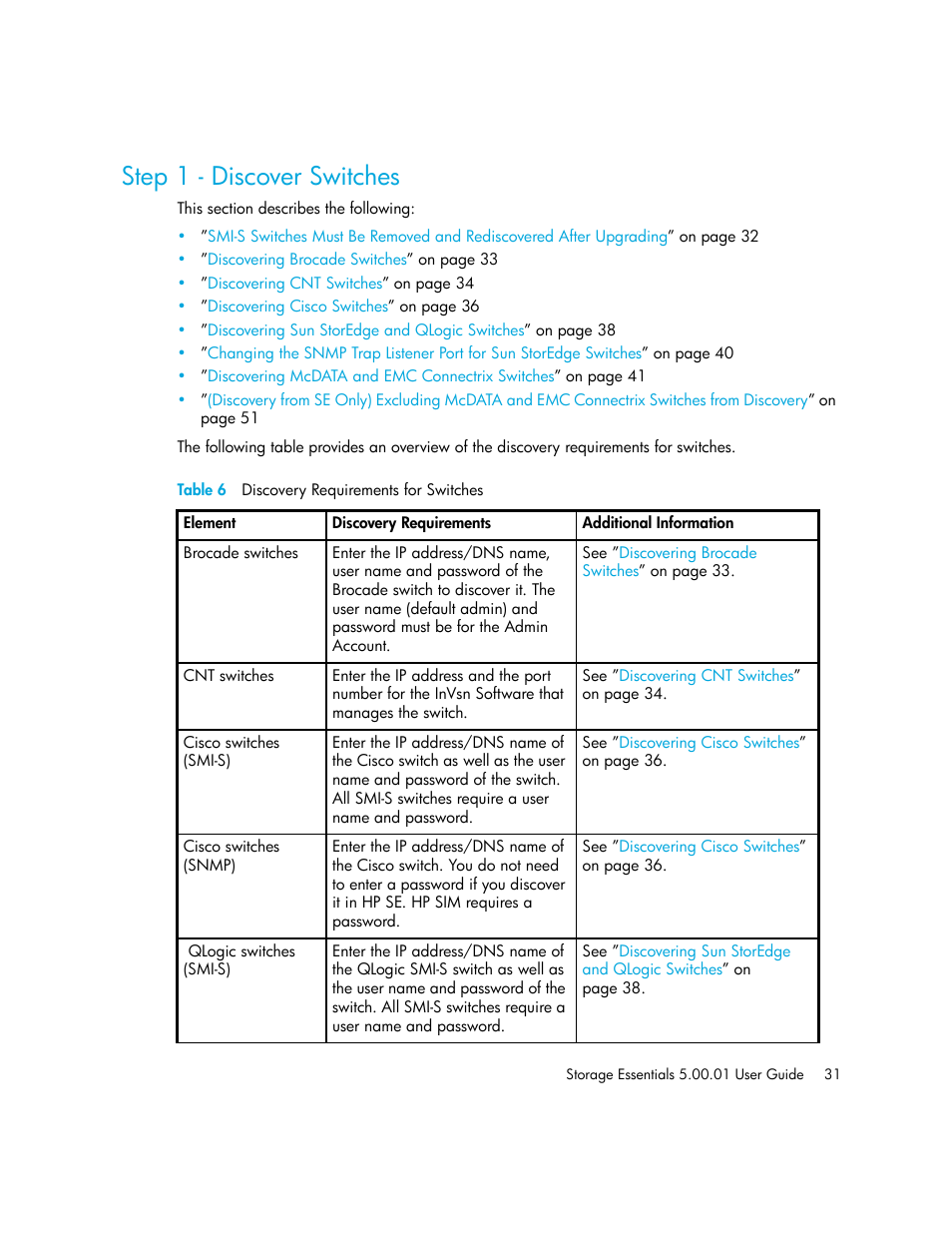 Step 1 - discover switches, 6 discovery requirements for switches, Table 6 | HP Storage Essentials NAS Manager Software User Manual | Page 61 / 702