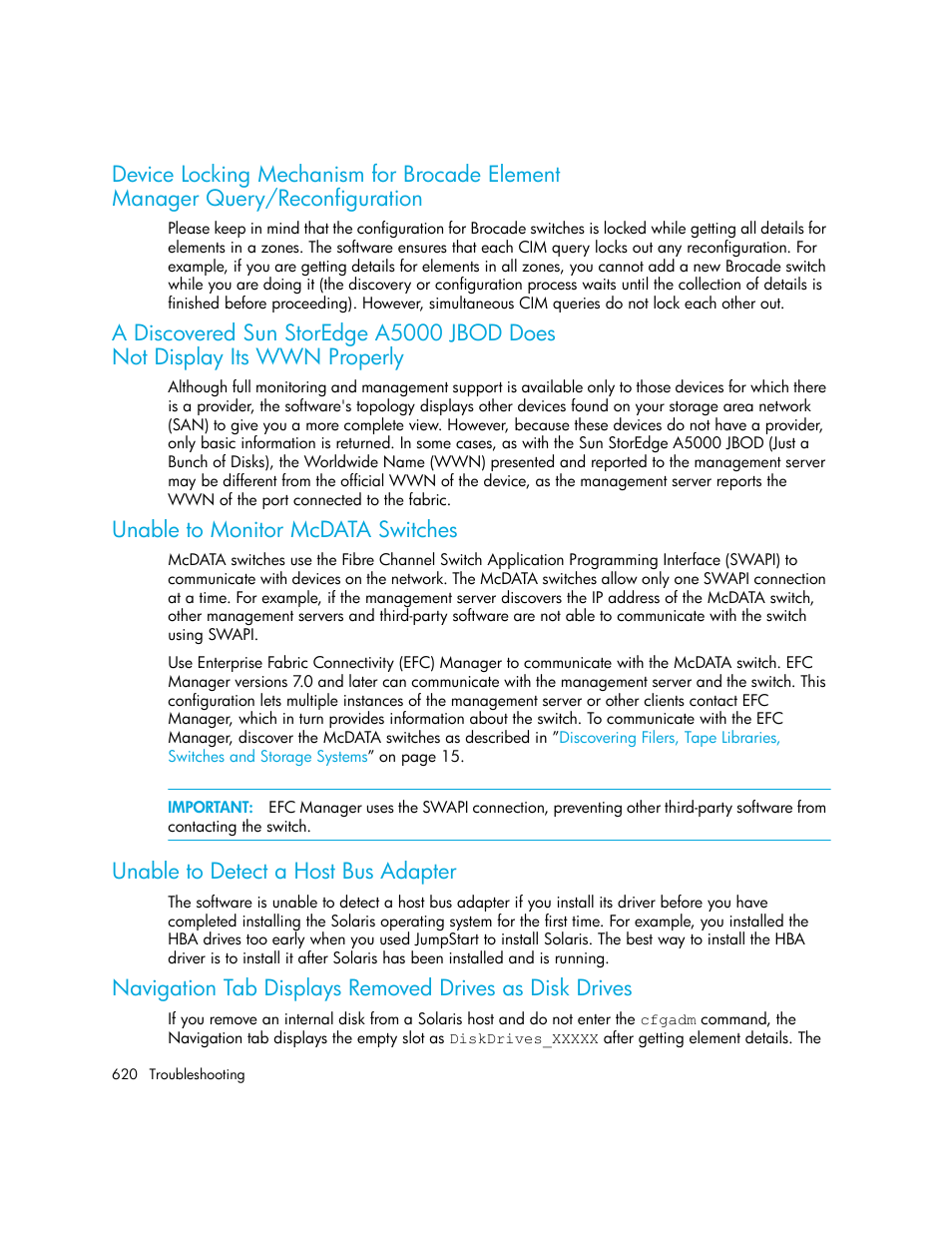 Device locking mechanism for brocade element, Manager query/reconfiguration, A discovered sun storedge a5000 jbod does | Not display its wwn properly, Unable to monitor mcdata switches, Unable to detect a host bus adapter | HP Storage Essentials NAS Manager Software User Manual | Page 650 / 702