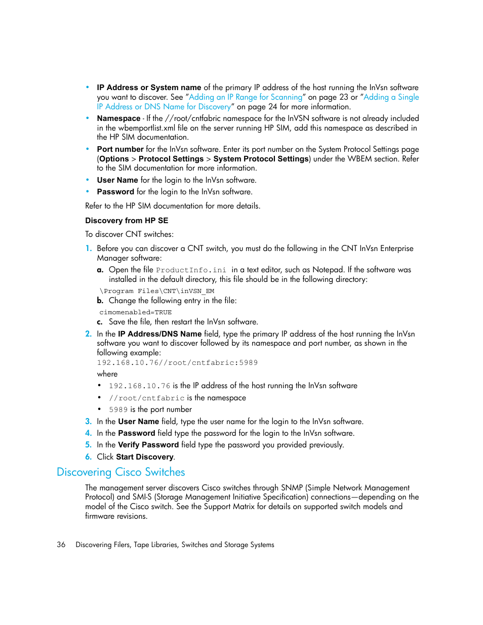 Discovery from hp se, Discovering cisco switches | HP Storage Essentials NAS Manager Software User Manual | Page 66 / 702