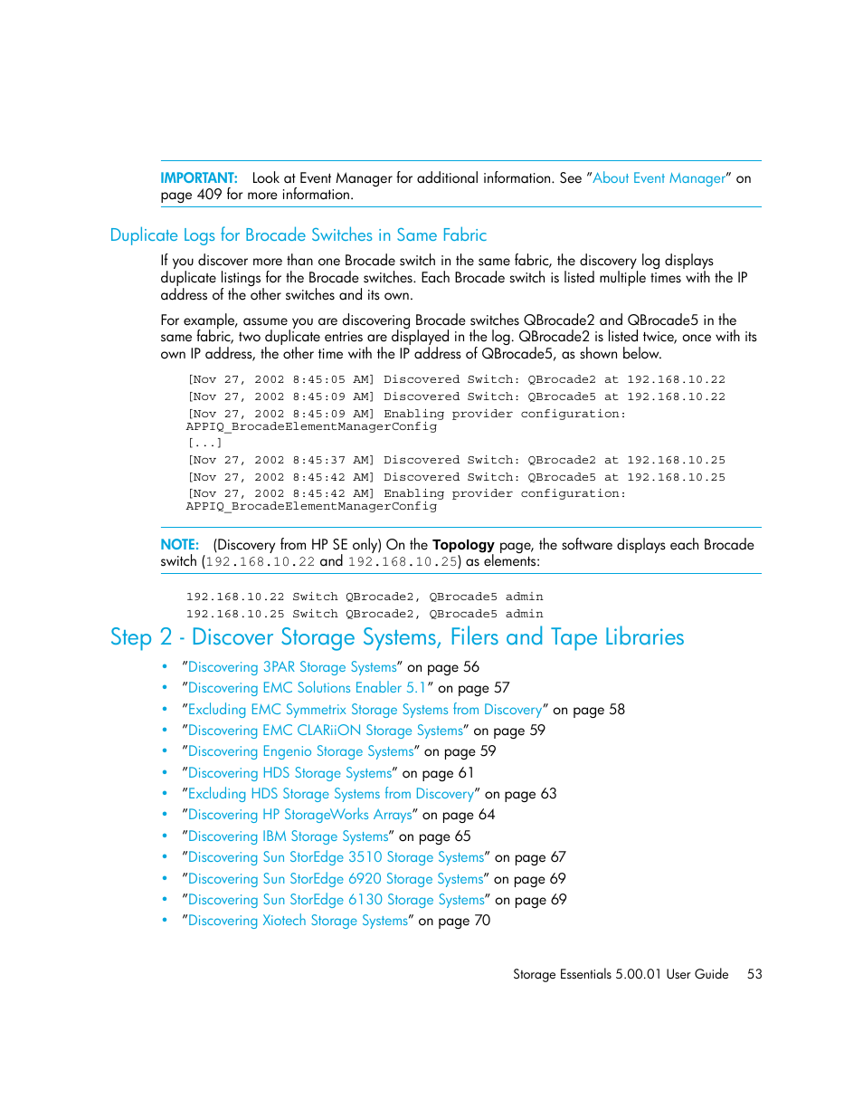 Duplicate logs for brocade switches in same fabric, Step 2 - discover storage systems, Filers and tape libraries | Step 2 - discover, Storage systems, filers and tape libraries | HP Storage Essentials NAS Manager Software User Manual | Page 83 / 702