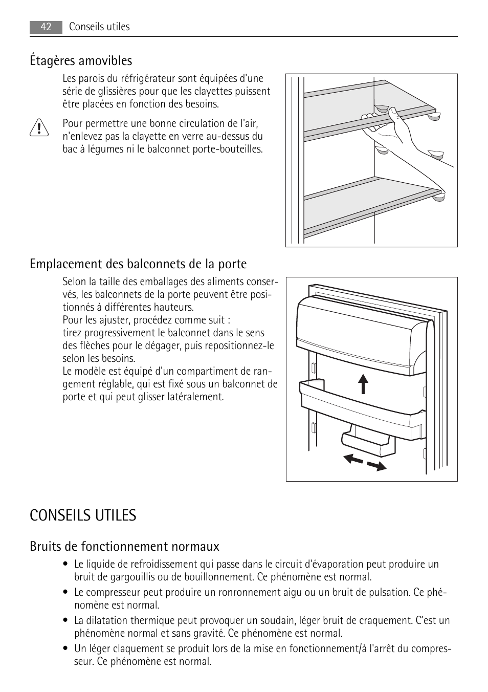 Conseils utiles, Étagères amovibles, Emplacement des balconnets de la porte | Bruits de fonctionnement normaux | AEG SKS58840S0 User Manual | Page 42 / 72