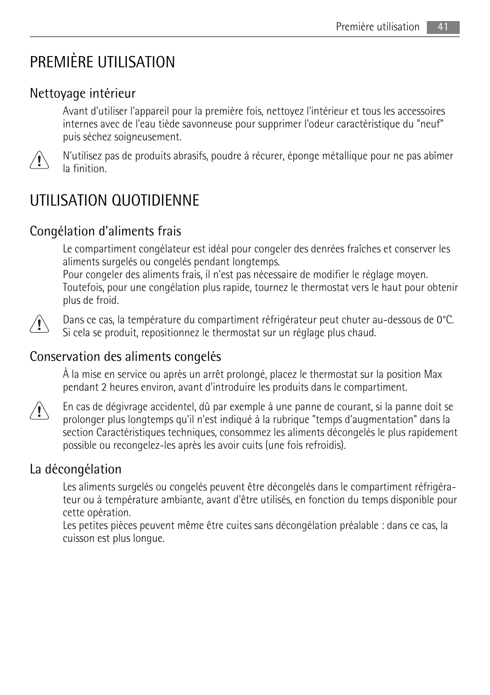 Première utilisation, Utilisation quotidienne, Nettoyage intérieur | Congélation d'aliments frais, Conservation des aliments congelés, La décongélation | AEG SKS58840X0 User Manual | Page 41 / 72