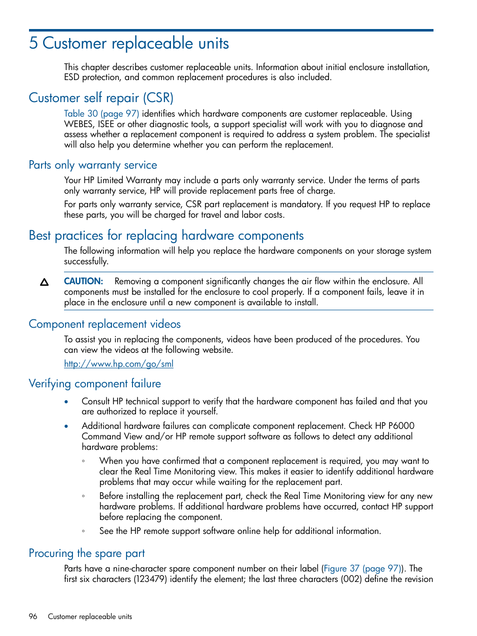 5 customer replaceable units, Customer self repair (csr), Parts only warranty service | Best practices for replacing hardware components, Component replacement videos, Verifying component failure, Procuring the spare part | HP 4000.6000.8000 Enterprise Virtual Arrays User Manual | Page 96 / 180