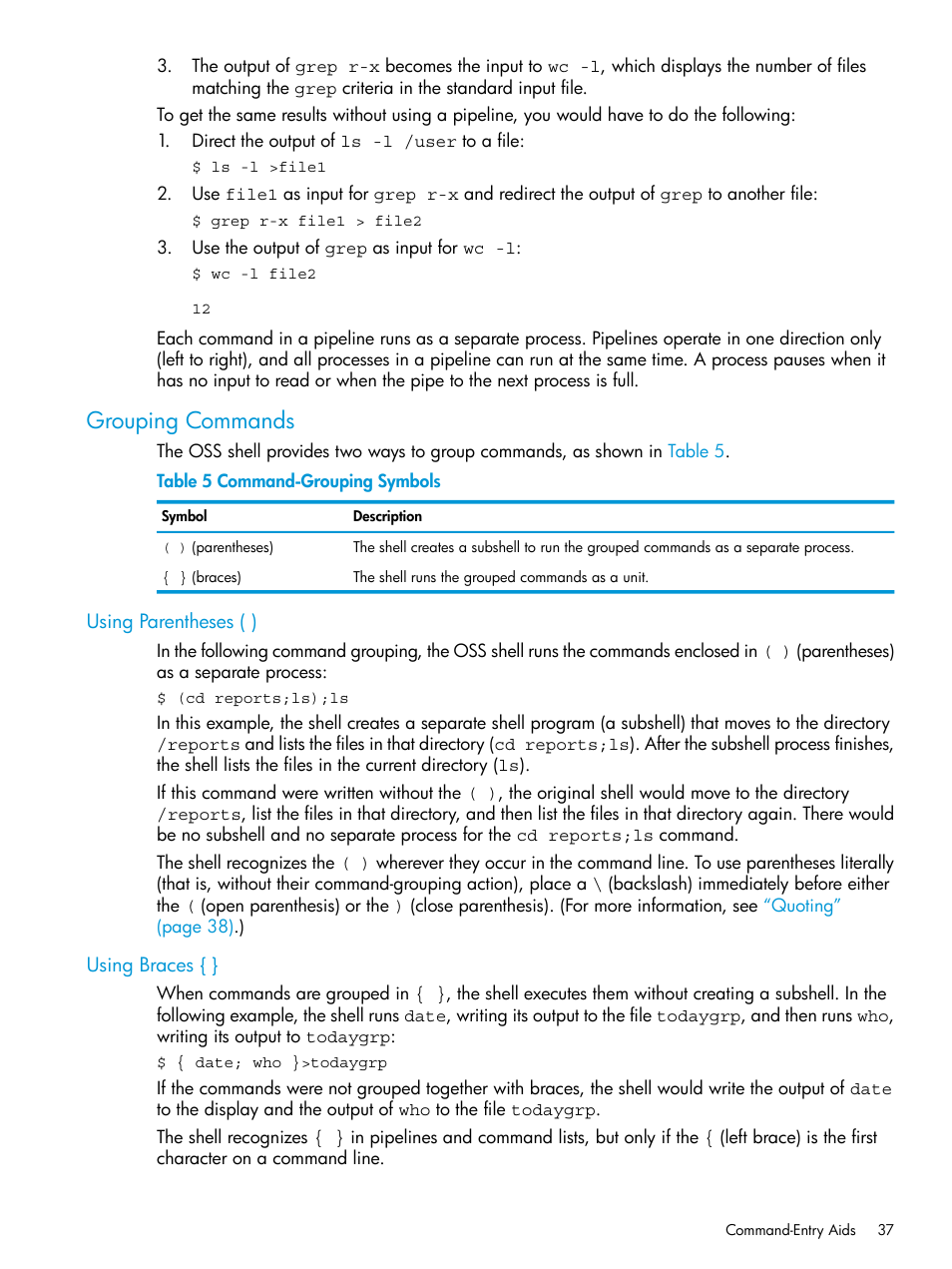 Grouping commands, Using parentheses ( ), Using braces | Using parentheses ( ) using braces, Command-grouping symbols | HP NonStop G-Series User Manual | Page 37 / 213