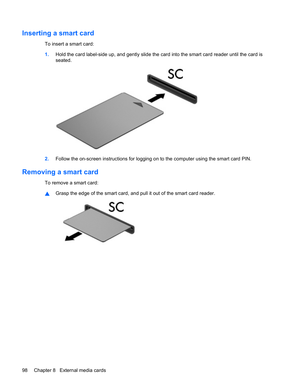 Inserting a smart card, Removing a smart card, Inserting a smart card removing a smart card | HP EliteBook 2540p Notebook PC User Manual | Page 110 / 175