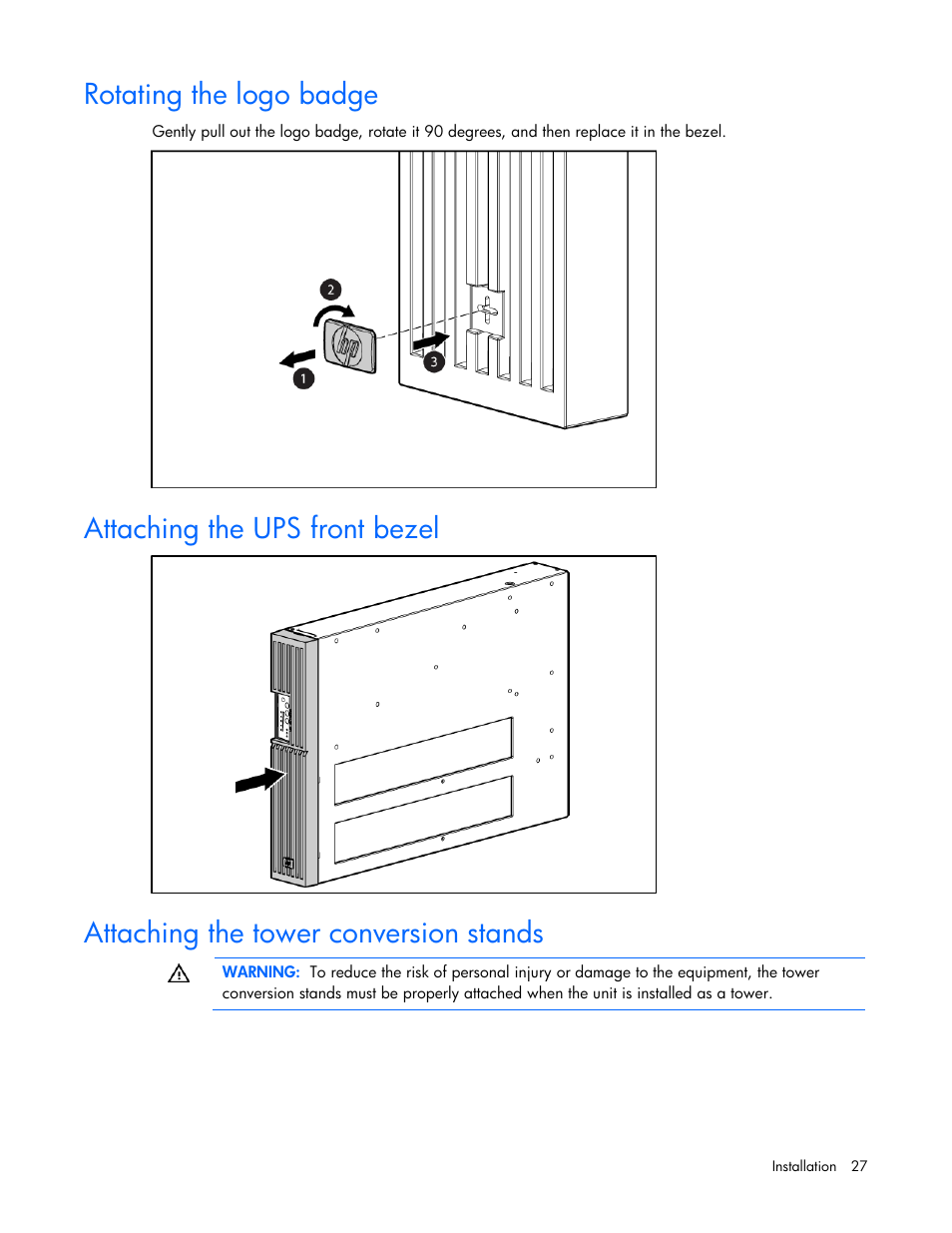 Rotating the logo badge, Attaching the ups front bezel, Attaching the tower conversion stands | HP Tower Uninterruptible Power System User Manual | Page 27 / 79