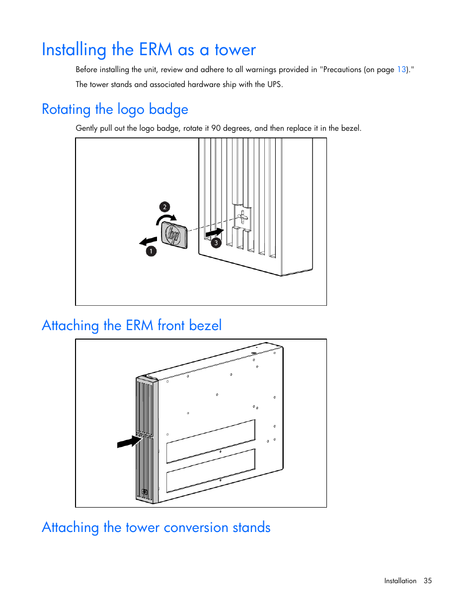 Installing the erm as a tower, Rotating the logo badge, Attaching the erm front bezel | Attaching the tower conversion stands | HP Tower Uninterruptible Power System User Manual | Page 35 / 79
