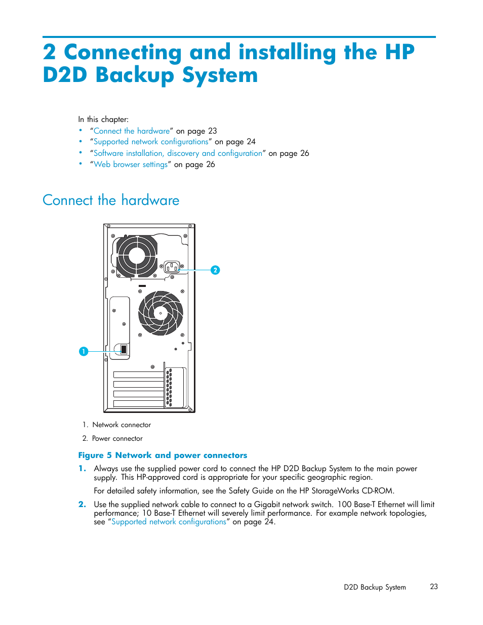 Connect the hardware, 5 network and power connectors, Connecting and installing the hp d2d backup system | HP D2D100 Backup System User Manual | Page 23 / 126