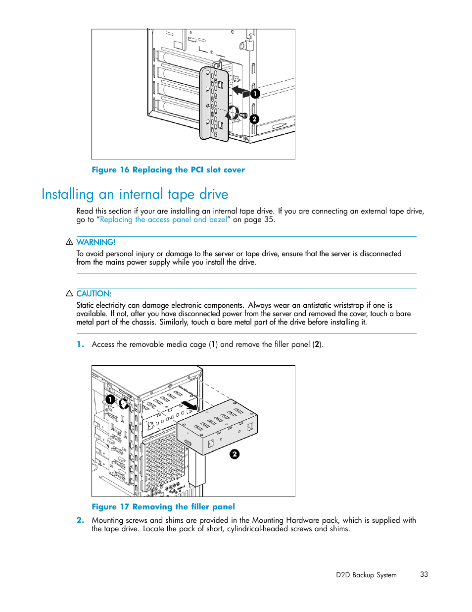 Installing an internal tape drive, 16 replacing the pci slot cover, 17 removing the filler panel | HP D2D100 Backup System User Manual | Page 33 / 126