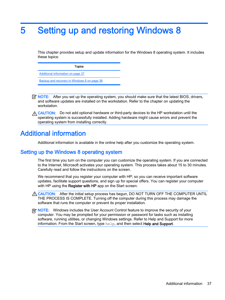 Setting up and restoring windows 8, Additional information, Setting up the windows 8 operating system | 5 setting up and restoring windows 8, 5setting up and restoring windows 8 | HP Z620 Workstation User Manual | Page 45 / 65