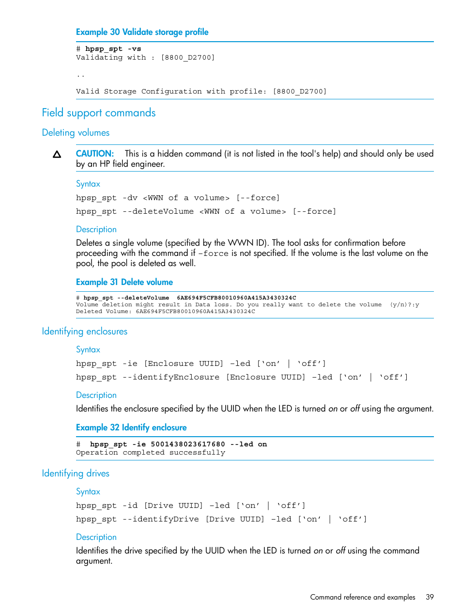 Field support commands, Deleting volumes, Identifying enclosures | Identifying drives | HP StoreAll Storage User Manual | Page 39 / 47