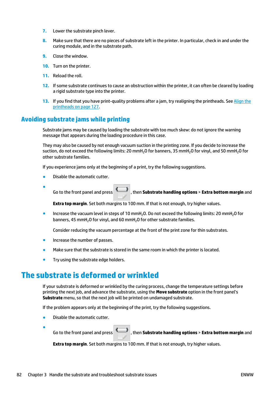 Avoiding substrate jams while printing, The substrate is deformed or wrinkled, The substrate is deformed or | HP Latex 360 Printer User Manual | Page 88 / 184