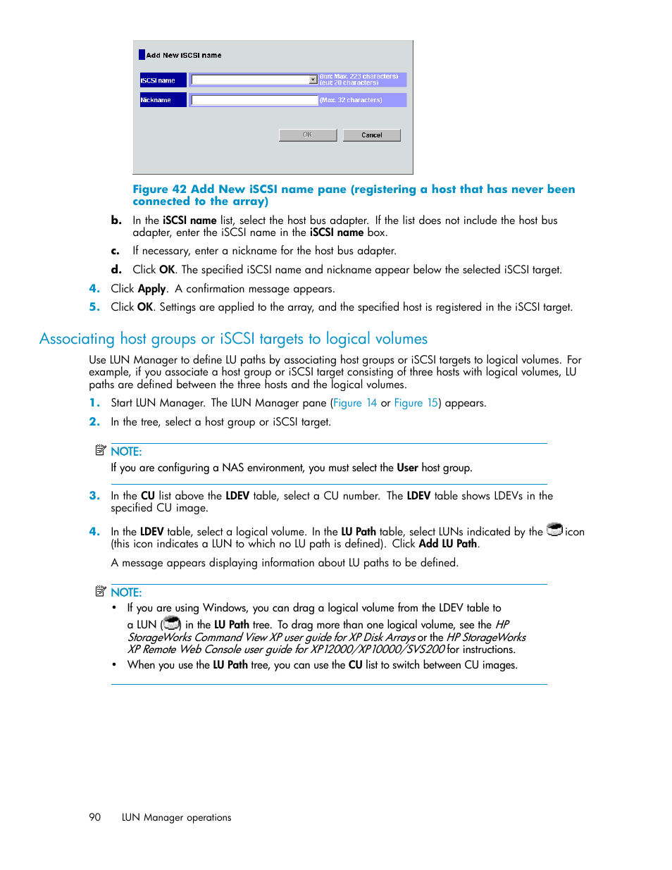 Associating host groups, Or iscsi targets to logical volumes, Associating host groups or | Iscsi targets to logical volumes | HP StorageWorks XP10000 Disk Array User Manual | Page 90 / 220