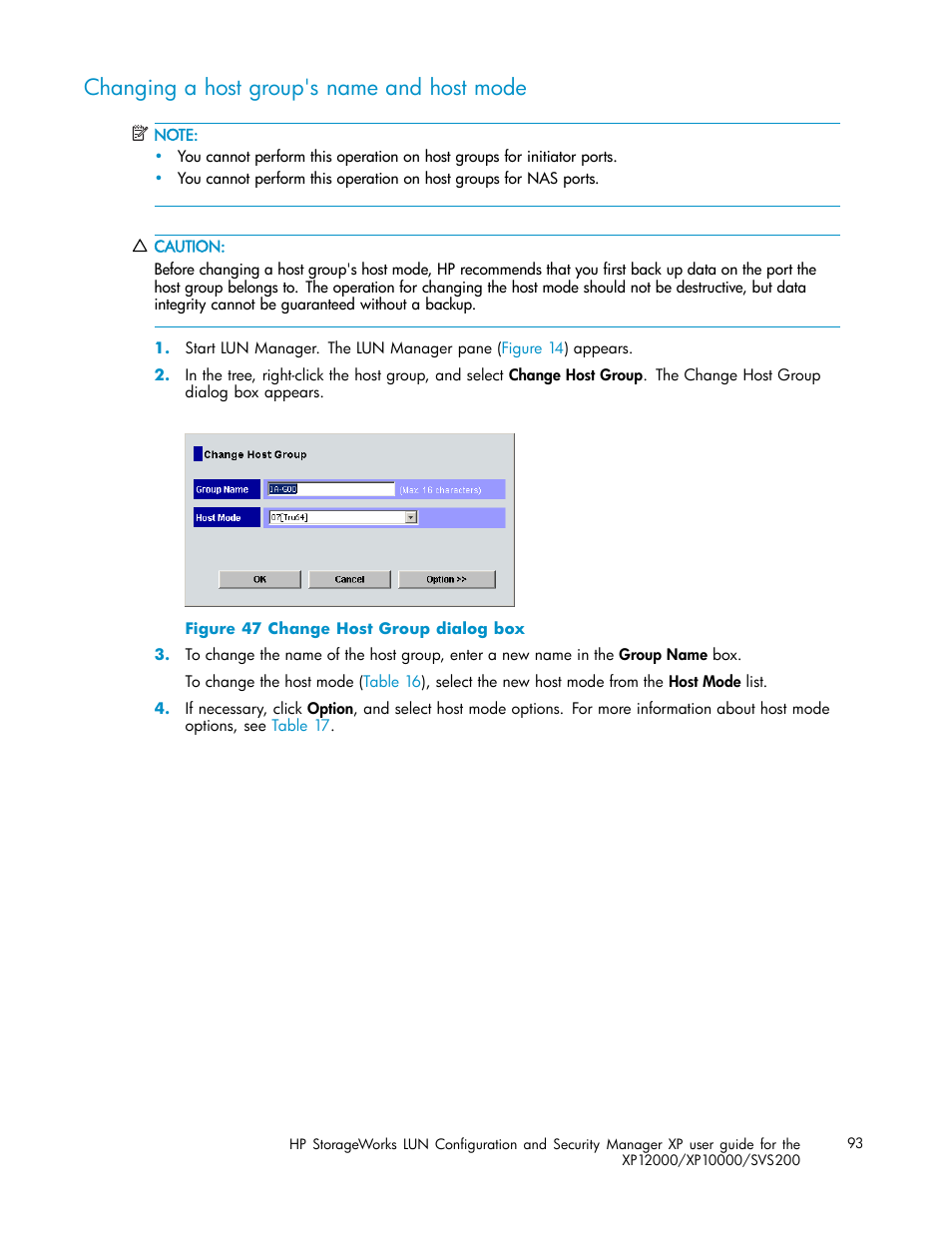 Changing a host group's name and host mode, Change host group dialog box | HP StorageWorks XP10000 Disk Array User Manual | Page 93 / 220