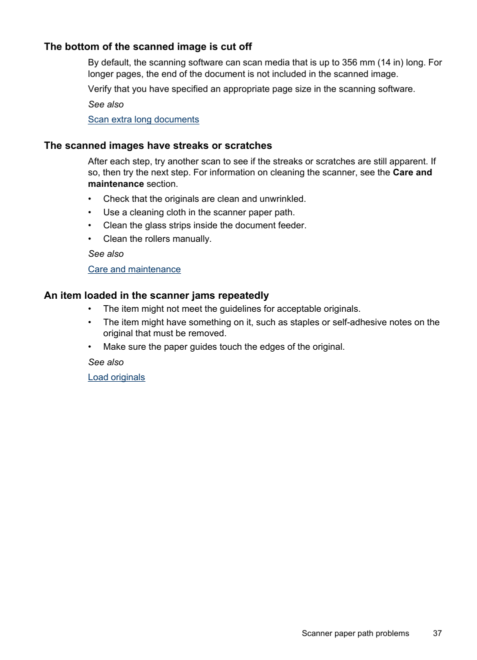 The bottom of the scanned image is cut off, The scanned images have streaks or scratches, An item loaded in the scanner jams repeatedly | HP Scanjet 7000 Sheet-feed Scanner User Manual | Page 39 / 45