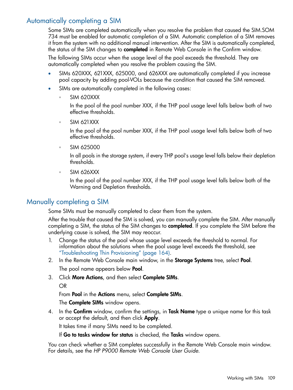 Automatically completing a sim, Manually completing a sim | HP XP P9500 Storage User Manual | Page 109 / 367