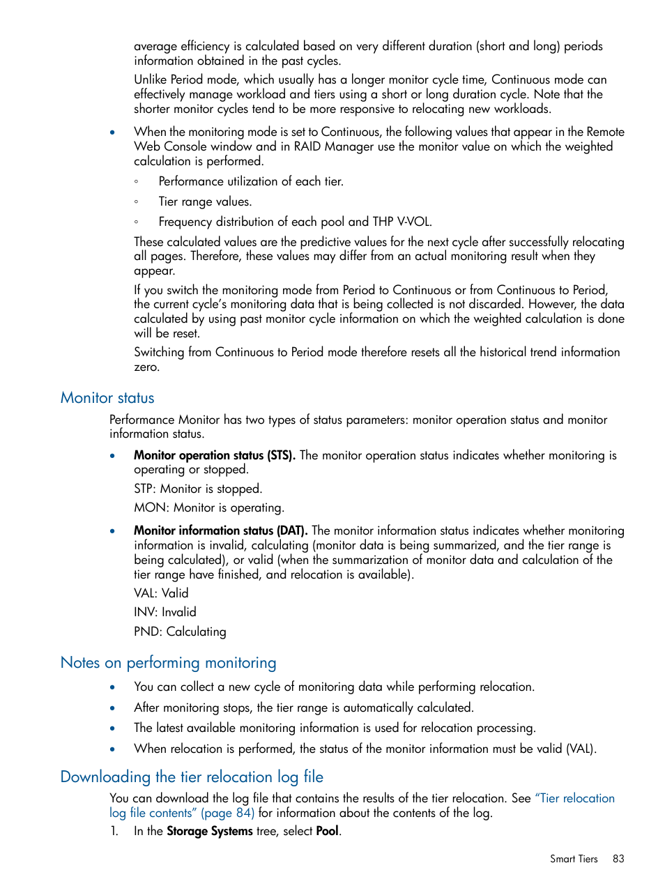 Monitor status, Notes on performing monitoring, Downloading the tier relocation log file | HP XP P9500 Storage User Manual | Page 83 / 367