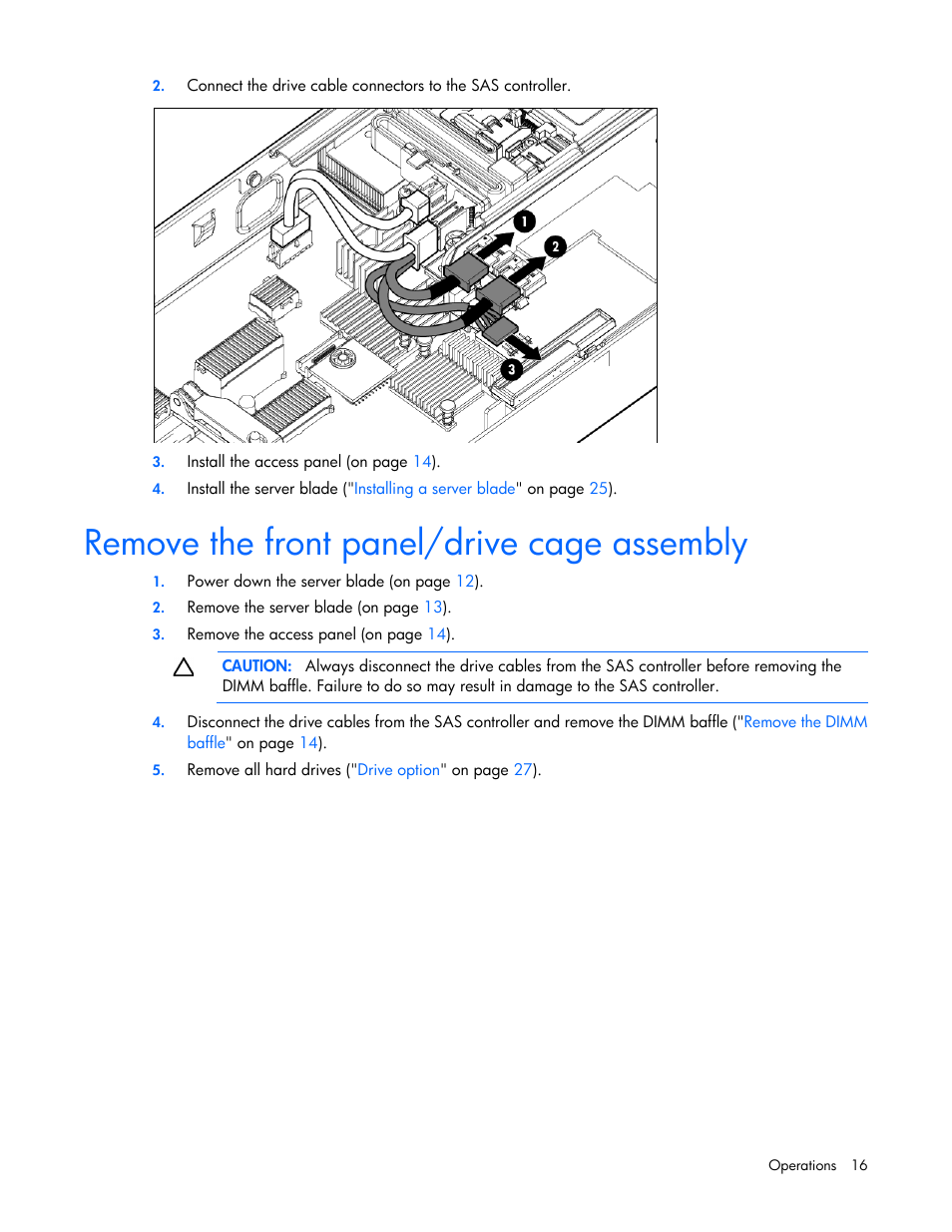 Remove the front panel/drive cage assembly | HP ProLiant BL465c Gen8 Server Blade User Manual | Page 16 / 89