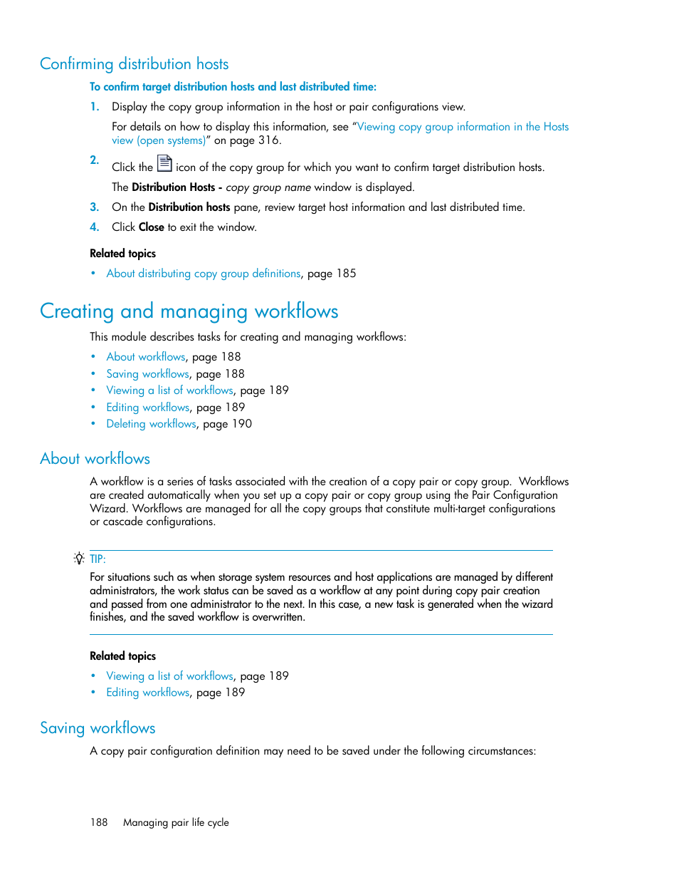 Confirming distribution hosts, Creating and managing workflows, About workflows | Saving workflows, 188 saving workflows | HP XP P9000 Command View Advanced Edition Software User Manual | Page 188 / 500