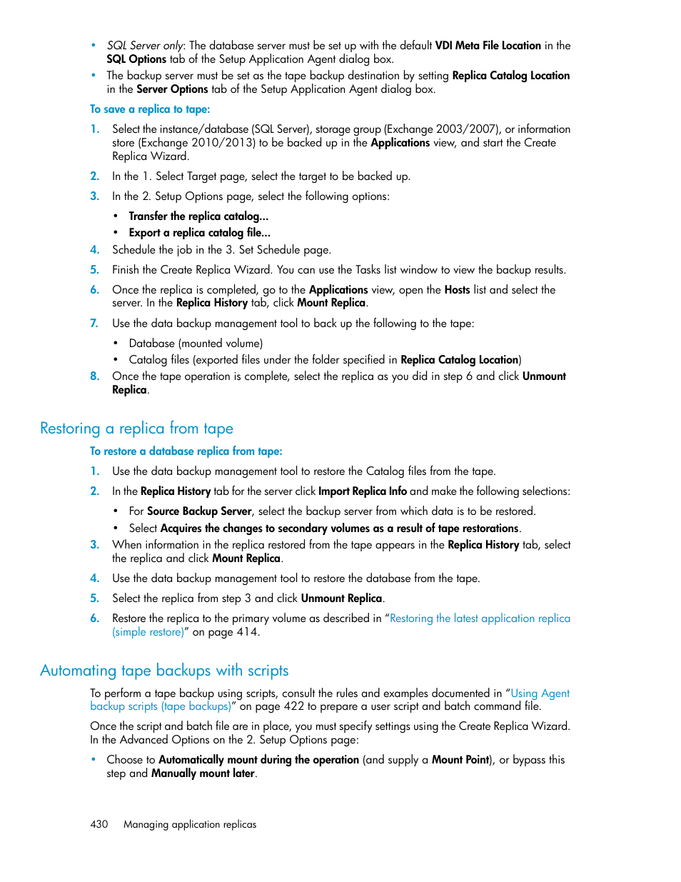 Restoring a replica from tape, Automating tape backups with scripts | HP XP P9000 Command View Advanced Edition Software User Manual | Page 430 / 500