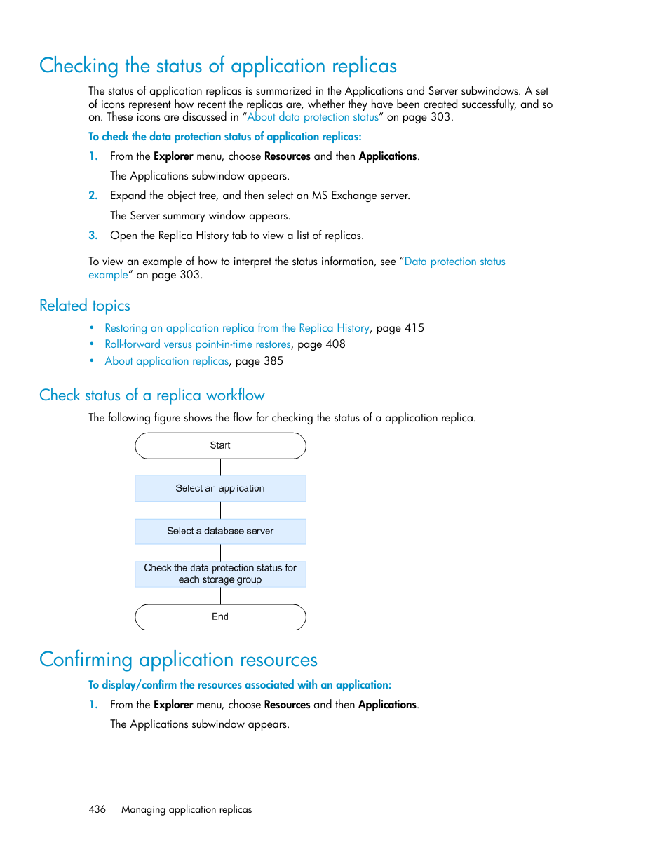 Checking the status of application replicas, Check status of a replica workflow, Confirming application resources | Related topics | HP XP P9000 Command View Advanced Edition Software User Manual | Page 436 / 500