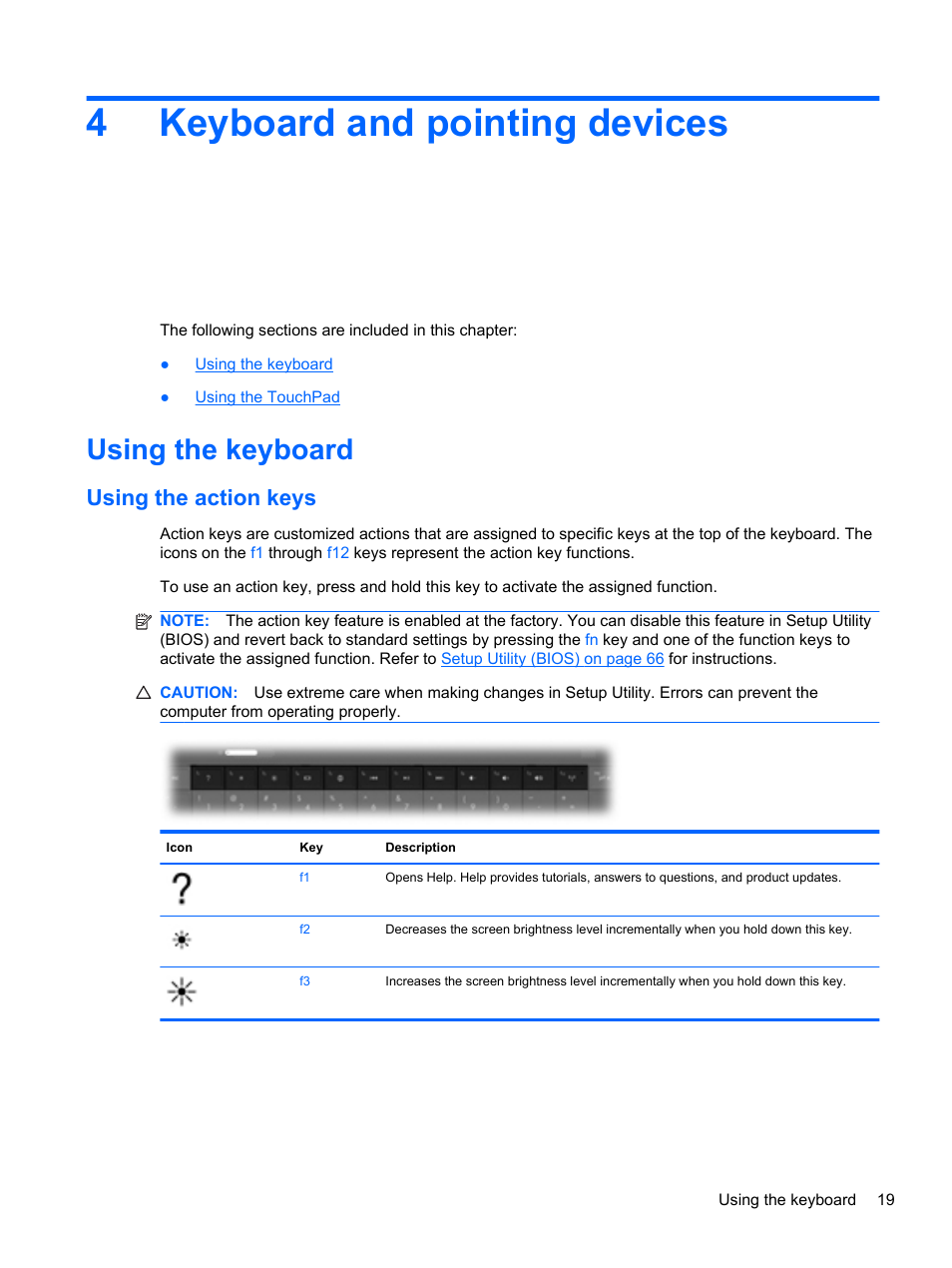 Keyboard and pointing devices, Using the keyboard, Using the action keys | 4 keyboard and pointing devices, 4keyboard and pointing devices | HP Compaq 435 Notebook PC User Manual | Page 29 / 92