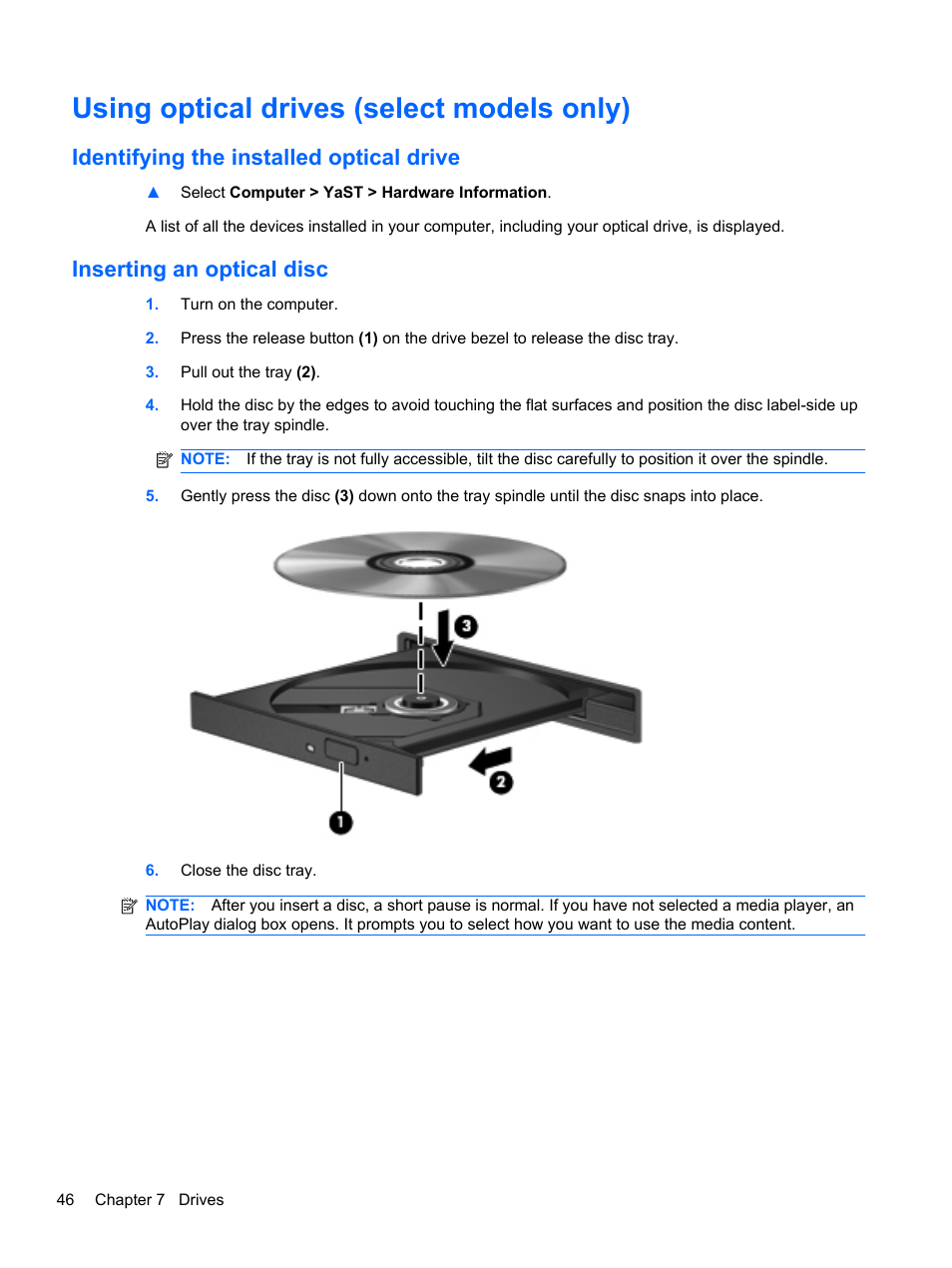 Using optical drives (select models only), Identifying the installed optical drive, Inserting an optical disc | HP Compaq 435 Notebook PC User Manual | Page 56 / 92