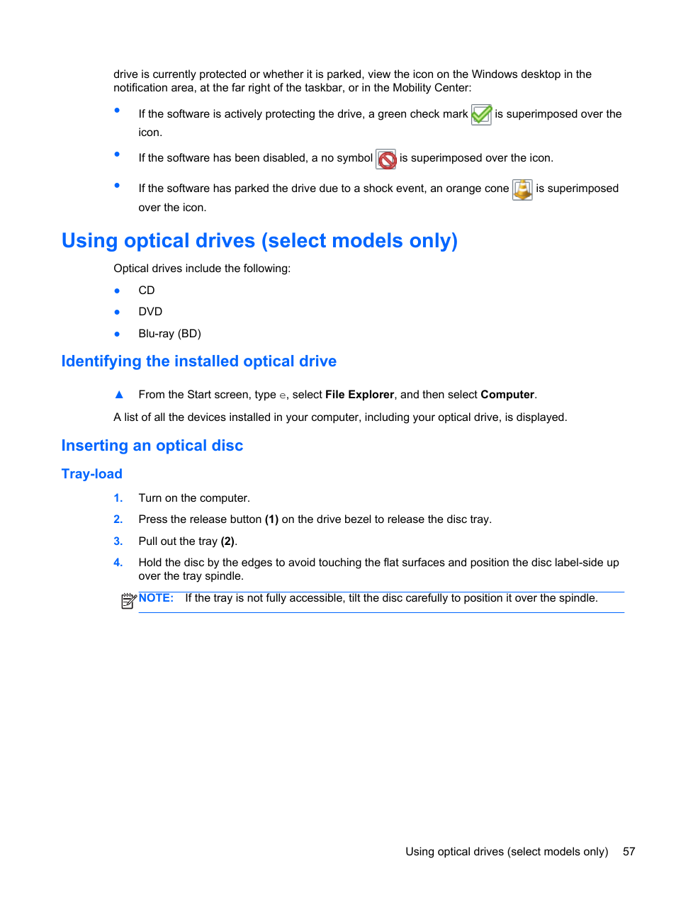 Using optical drives (select models only), Identifying the installed optical drive, Inserting an optical disc | Tray-load | HP ProBook 450 G1 Notebook PC User Manual | Page 67 / 113