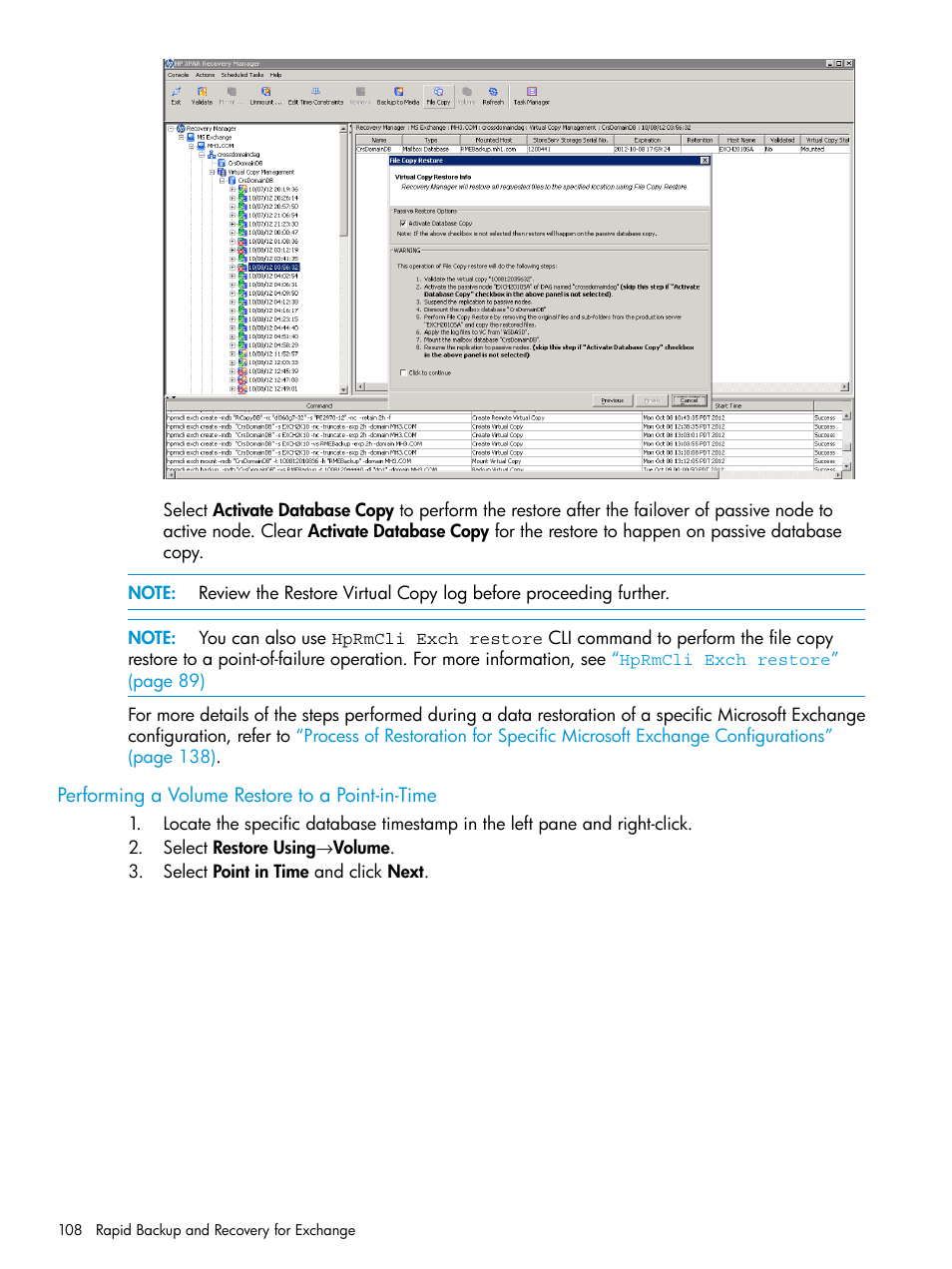 Performing a volume restore to a point-in-time | HP 3PAR Application Software Suite for Microsoft Exchange User Manual | Page 108 / 168