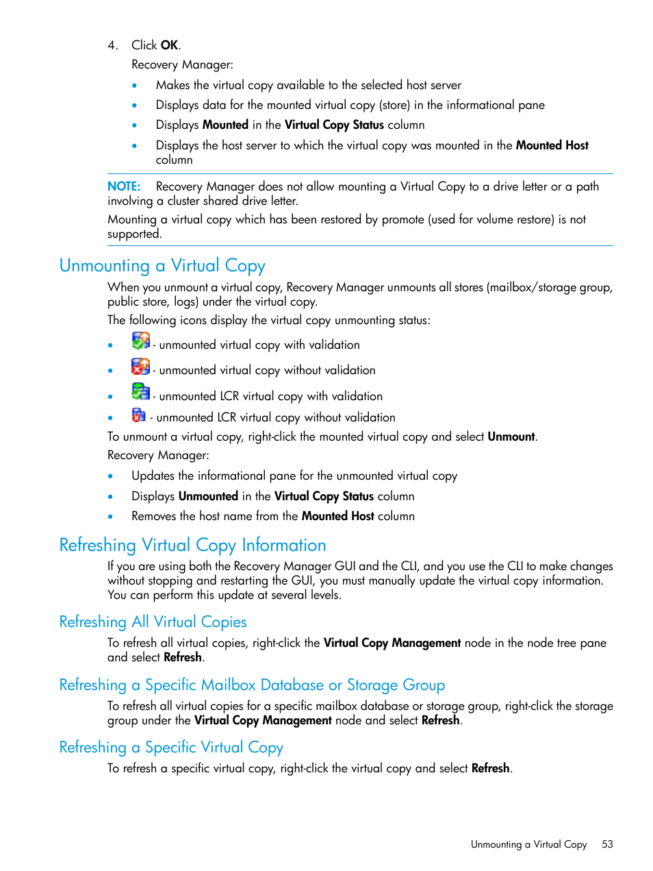 Unmounting a virtual copy, Refreshing virtual copy information, Refreshing all virtual copies | Refreshing a specific virtual copy | HP 3PAR Application Software Suite for Microsoft Exchange User Manual | Page 53 / 168