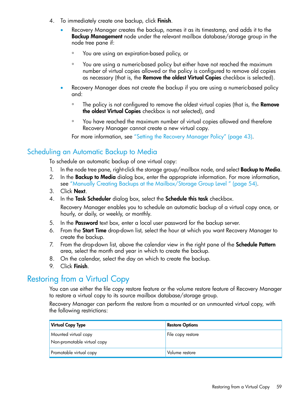 Scheduling an automatic backup to media, Restoring from a virtual copy | HP 3PAR Application Software Suite for Microsoft Exchange User Manual | Page 59 / 168