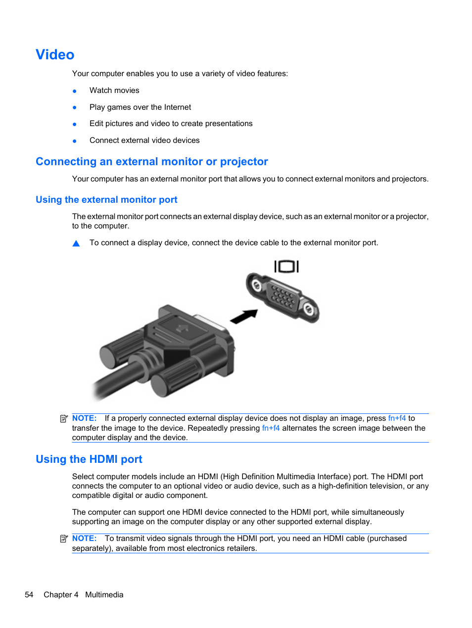 Video, Connecting an external monitor or projector, Using the external monitor port | Using the hdmi port | HP ProBook 4326s Notebook-PC User Manual | Page 66 / 192