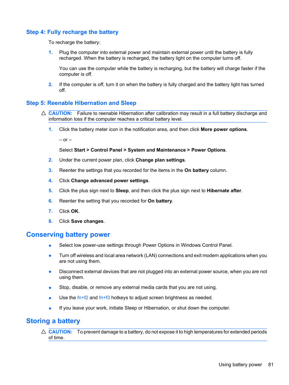 Step 4: fully recharge the battery, Step 5: reenable hibernation and sleep, Conserving battery power | Storing a battery, Conserving battery power storing a battery | HP ProBook 4326s Notebook-PC User Manual | Page 93 / 192