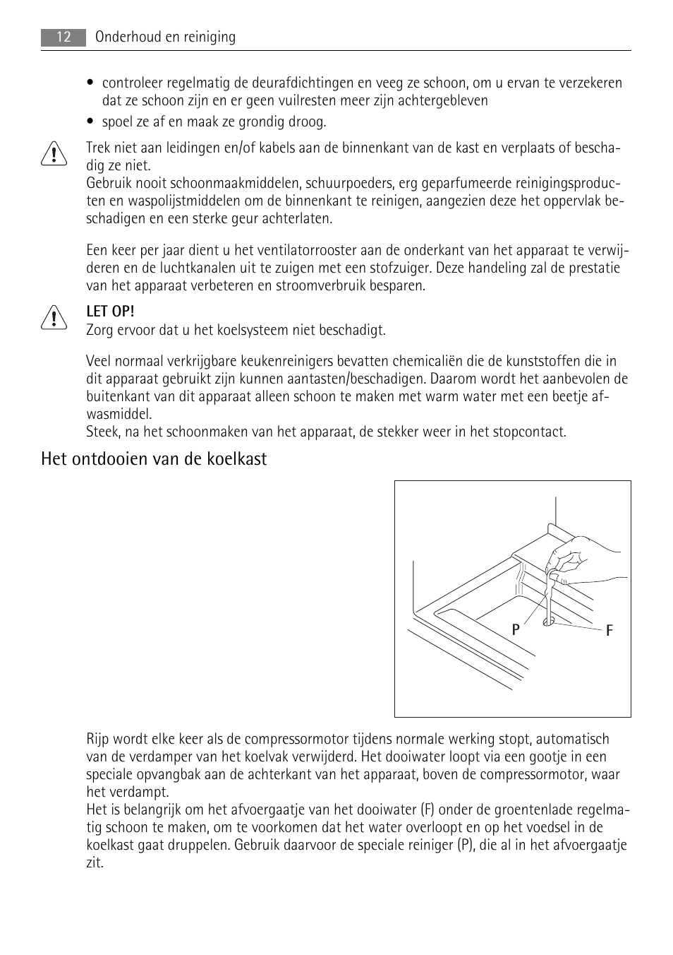 Het ontdooien van de koelkast | AEG SKS68240F0 User Manual | Page 12 / 76