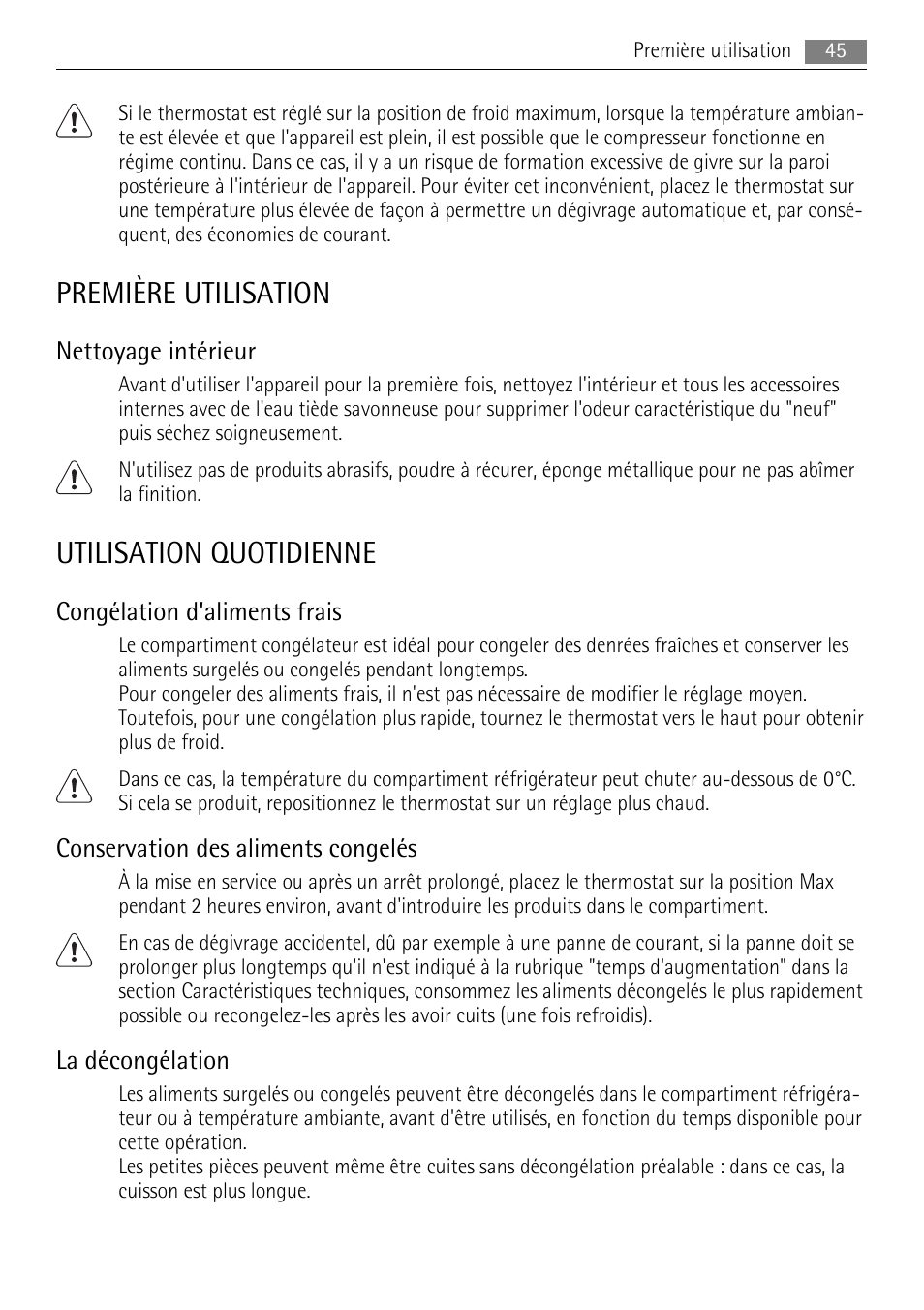 Première utilisation, Utilisation quotidienne, Nettoyage intérieur | Congélation d'aliments frais, Conservation des aliments congelés, La décongélation | AEG SKS68240F0 User Manual | Page 45 / 76