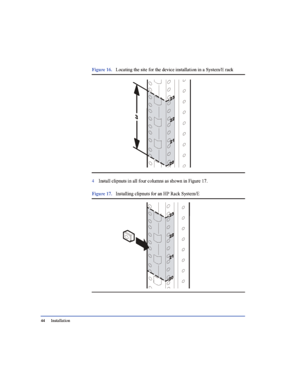 Figure 16, Figure 17, Installing clipnuts for an hp rack system/e 44 | HP StorageWorks 2405 Disk System User Manual | Page 44 / 144