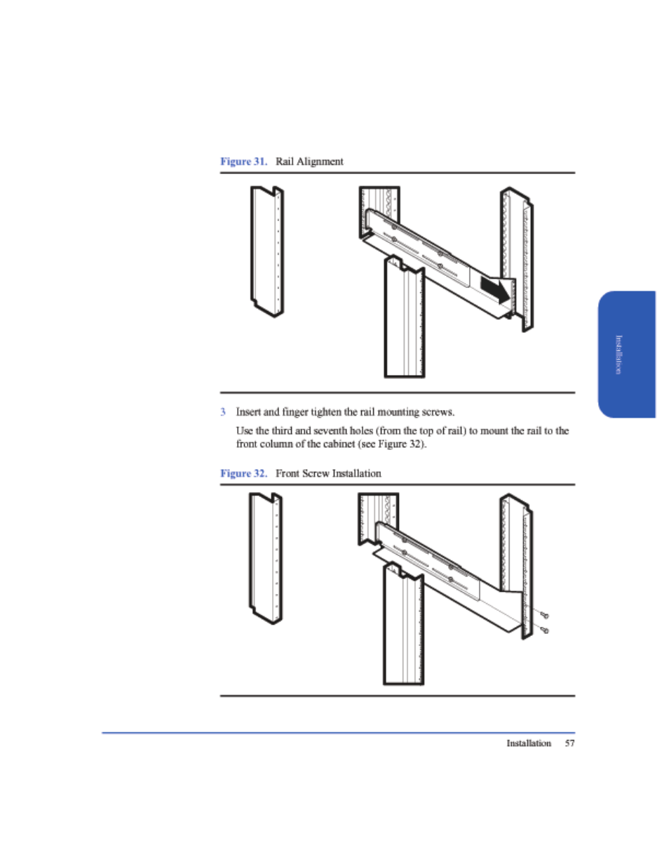 Figure 31, Rail alignment 57, Figure 32 | Front screw installation 57 | HP StorageWorks 2405 Disk System User Manual | Page 57 / 144