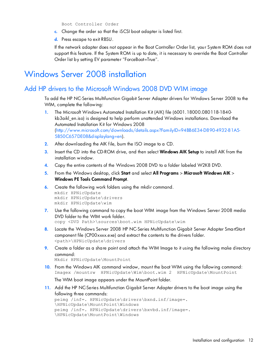 Windows server 2008 installation | HP NC374m PCI Express Dual Port Multifunction Gigabit Server Adapter User Manual | Page 12 / 26