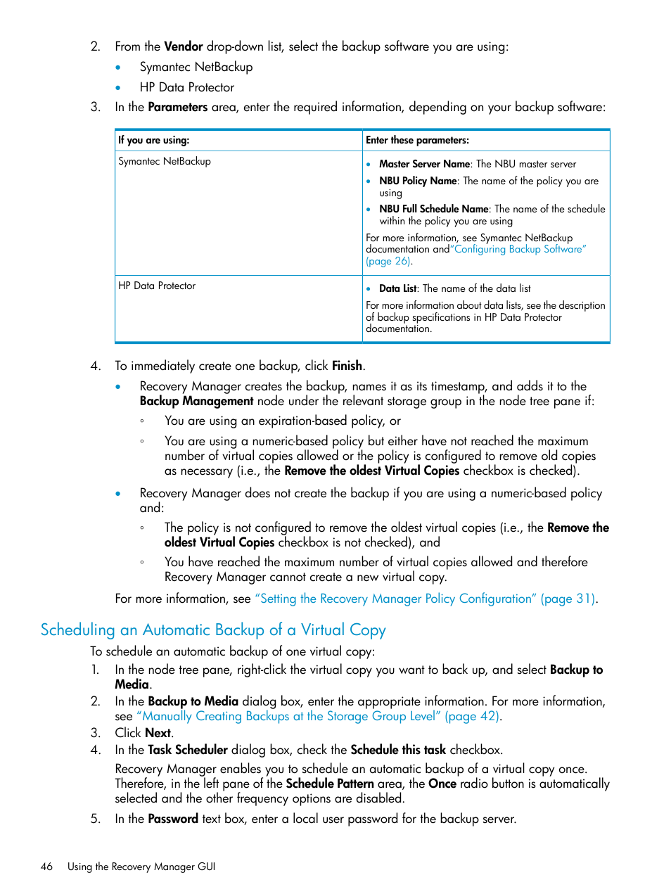 Scheduling an automatic backup of a virtual copy | HP 3PAR Recovery Manager Software for VMware vSphere Licenses User Manual | Page 46 / 119