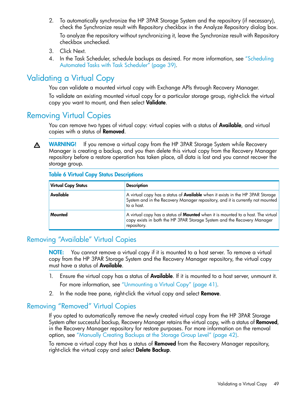 Validating a virtual copy, Removing virtual copies, Removing “available” virtual copies | Removing “removed” virtual copies, Validating a virtual copy removing virtual copies, Table 6 | HP 3PAR Recovery Manager Software for VMware vSphere Licenses User Manual | Page 49 / 119