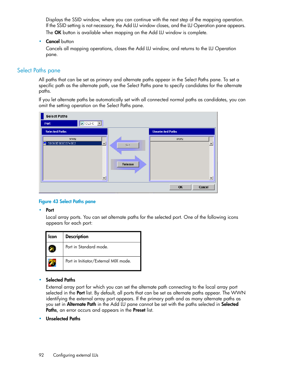 Select paths pane, Aths, Figure 43 | HP XP External Storage Software User Manual | Page 92 / 200