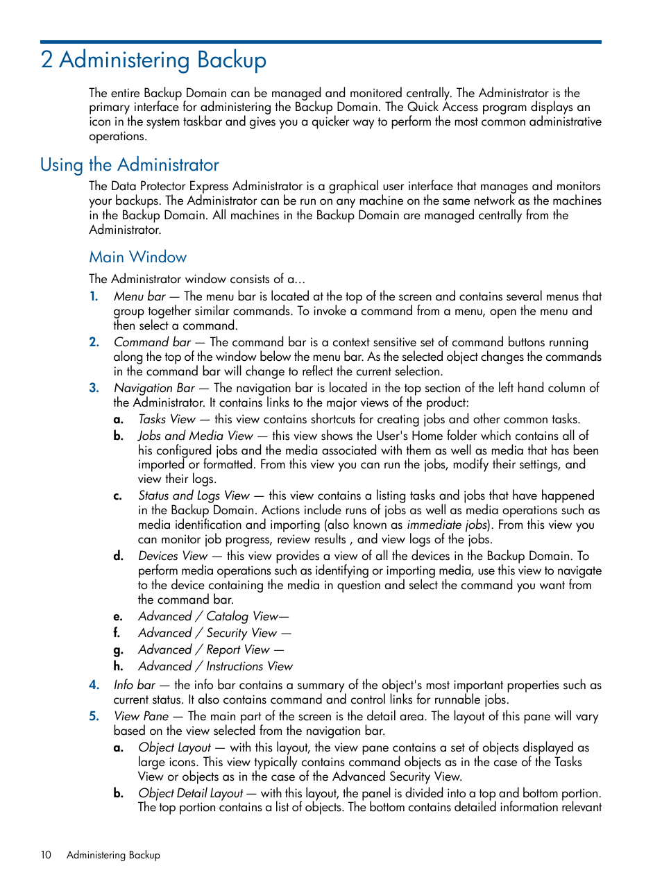 2 administering backup, Using the administrator, Main window | HP Data Protector Express Basic-Software User Manual | Page 10 / 83