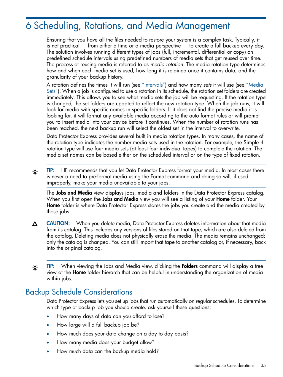 6 scheduling, rotations, and media management, Backup schedule considerations | HP Data Protector Express Basic-Software User Manual | Page 35 / 83