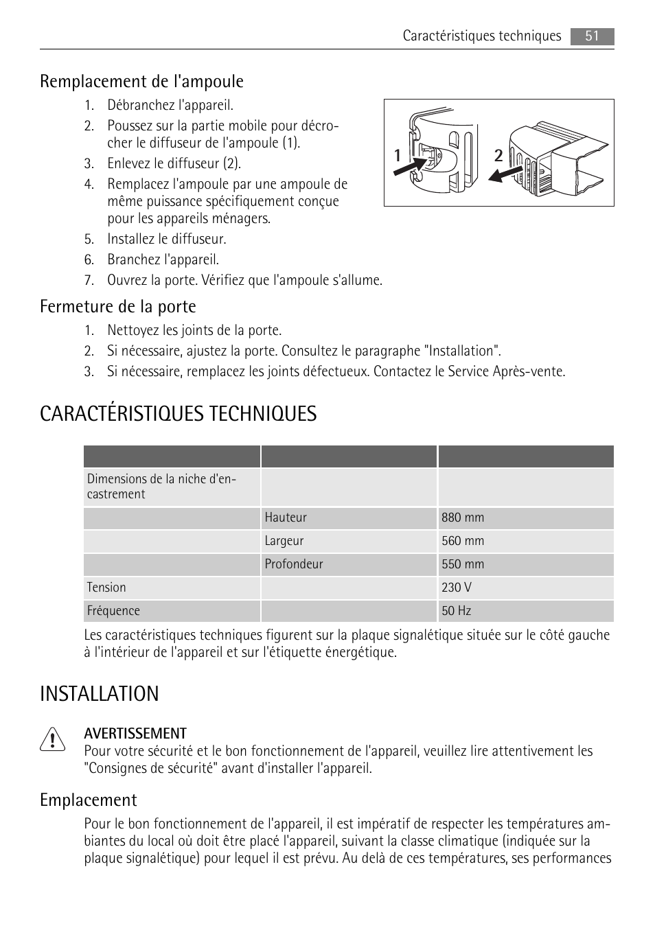 Caractéristiques techniques, Installation, Remplacement de l'ampoule | Fermeture de la porte, Emplacement | AEG SKS68800F0 User Manual | Page 51 / 76