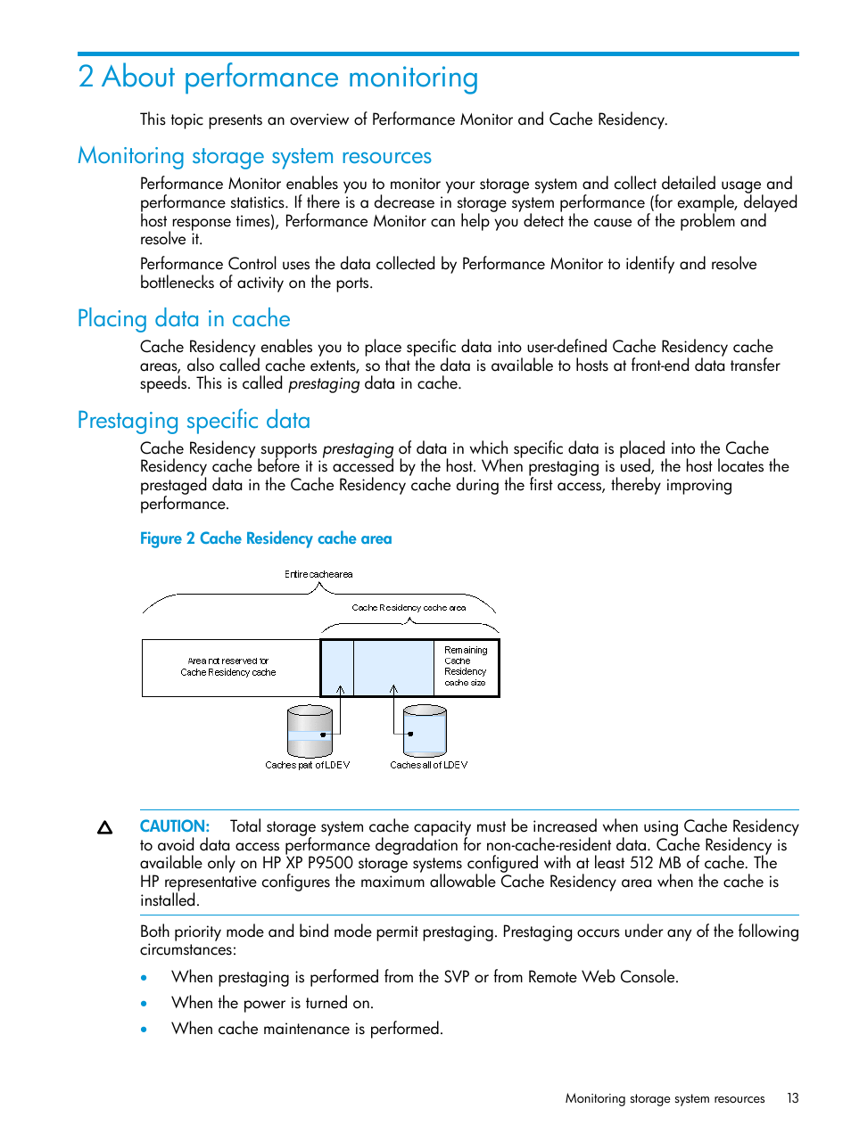 2 about performance monitoring, Monitoring storage system resources, Placing data in cache | Prestaging specific data | HP XP P9000 for Compatible High Perf FICON Connectivity Software User Manual | Page 13 / 205