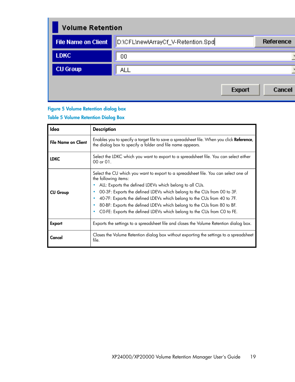 Volume retention dialog box, Figure 5 | HP XP Array Manager Software User Manual | Page 19 / 44