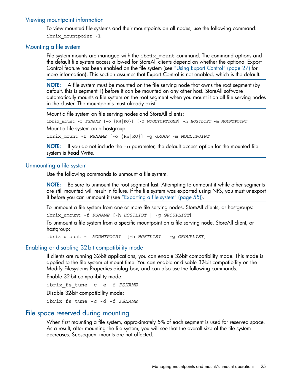Viewing mountpoint information, Mounting a file system, Unmounting a file system | Enabling or disabling 32-bit compatibility mode, File space reserved during mounting | HP StoreAll Storage User Manual | Page 25 / 294