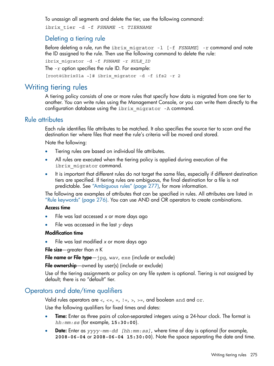 Writing tiering rules, Rule attributes, Operators and date/time qualifiers | Rule attributes operators and date/time qualifiers, Deleting a tiering rule | HP StoreAll Storage User Manual | Page 275 / 294