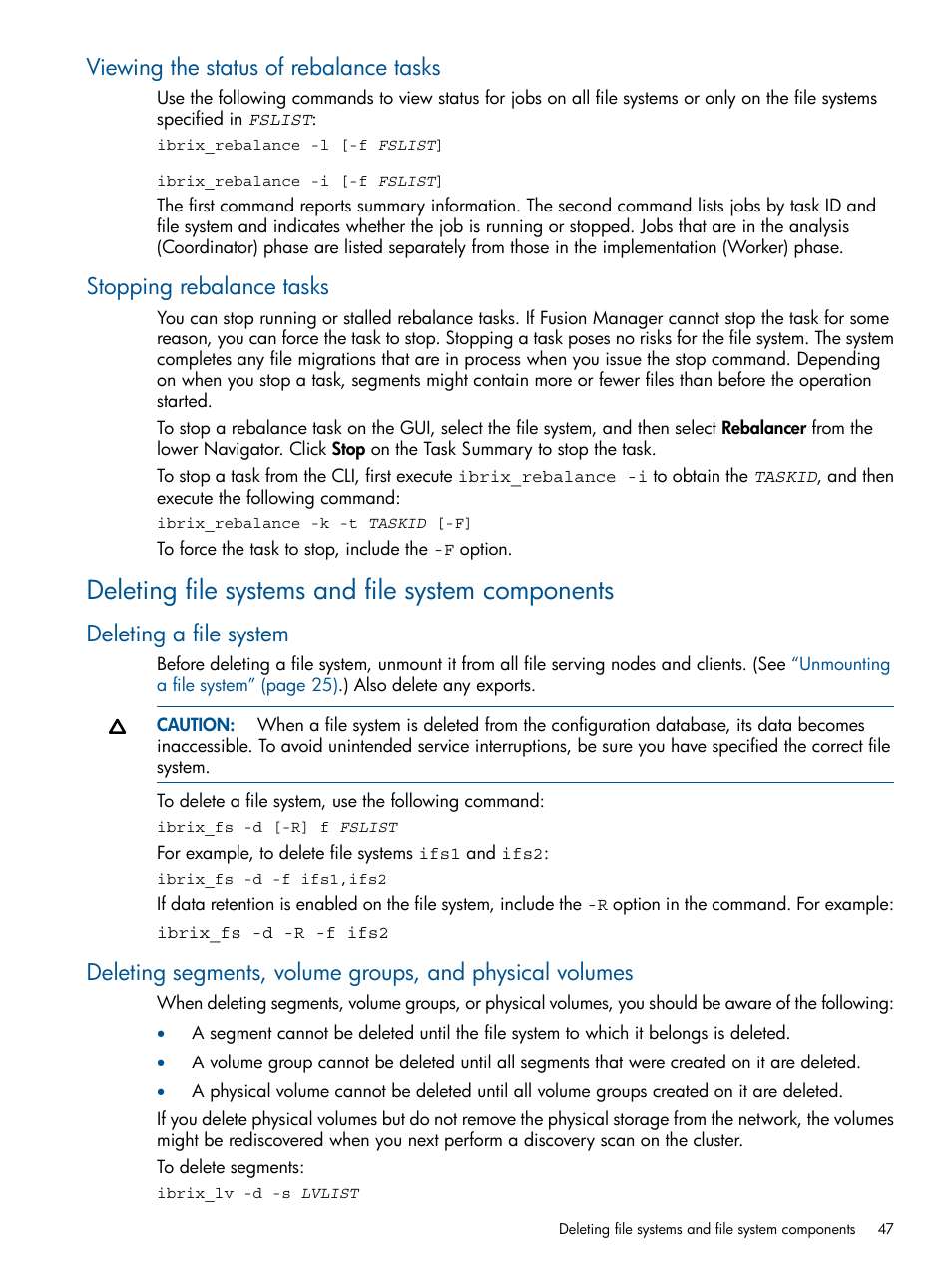 Viewing the status of rebalance tasks, Stopping rebalance tasks, Deleting file systems and file system components | Deleting a file system | HP StoreAll Storage User Manual | Page 47 / 294