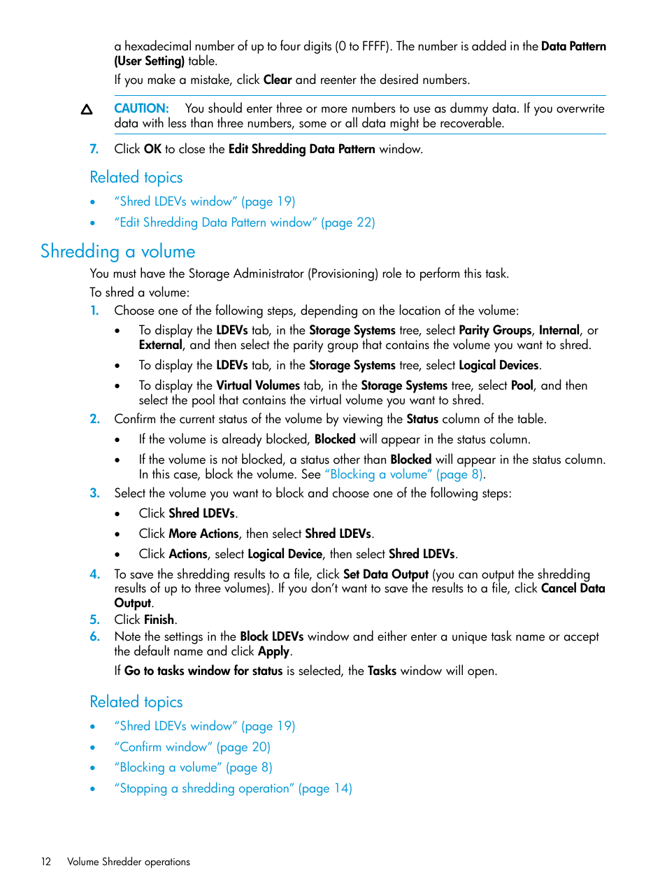 Shredding a volume, Related topics | HP XP7 Storage User Manual | Page 12 / 27